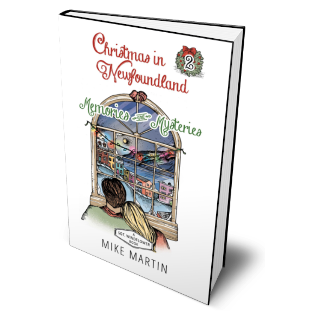 A Christmas in Newfoundland 2: Memories and Mysteries Book 2 by Mike M